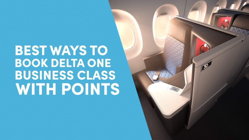 Best Ways to Book Delta One Business Class with Points