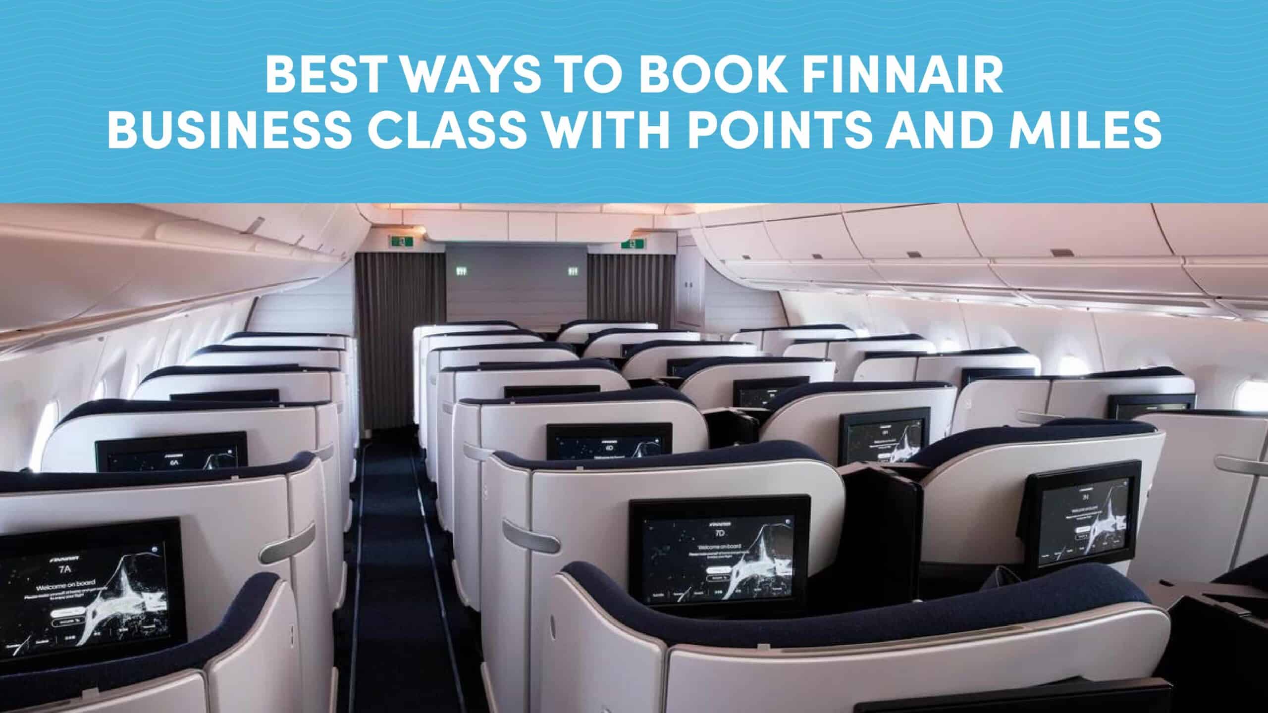 Best Ways to Book Finnair Business Class with Points and Miles