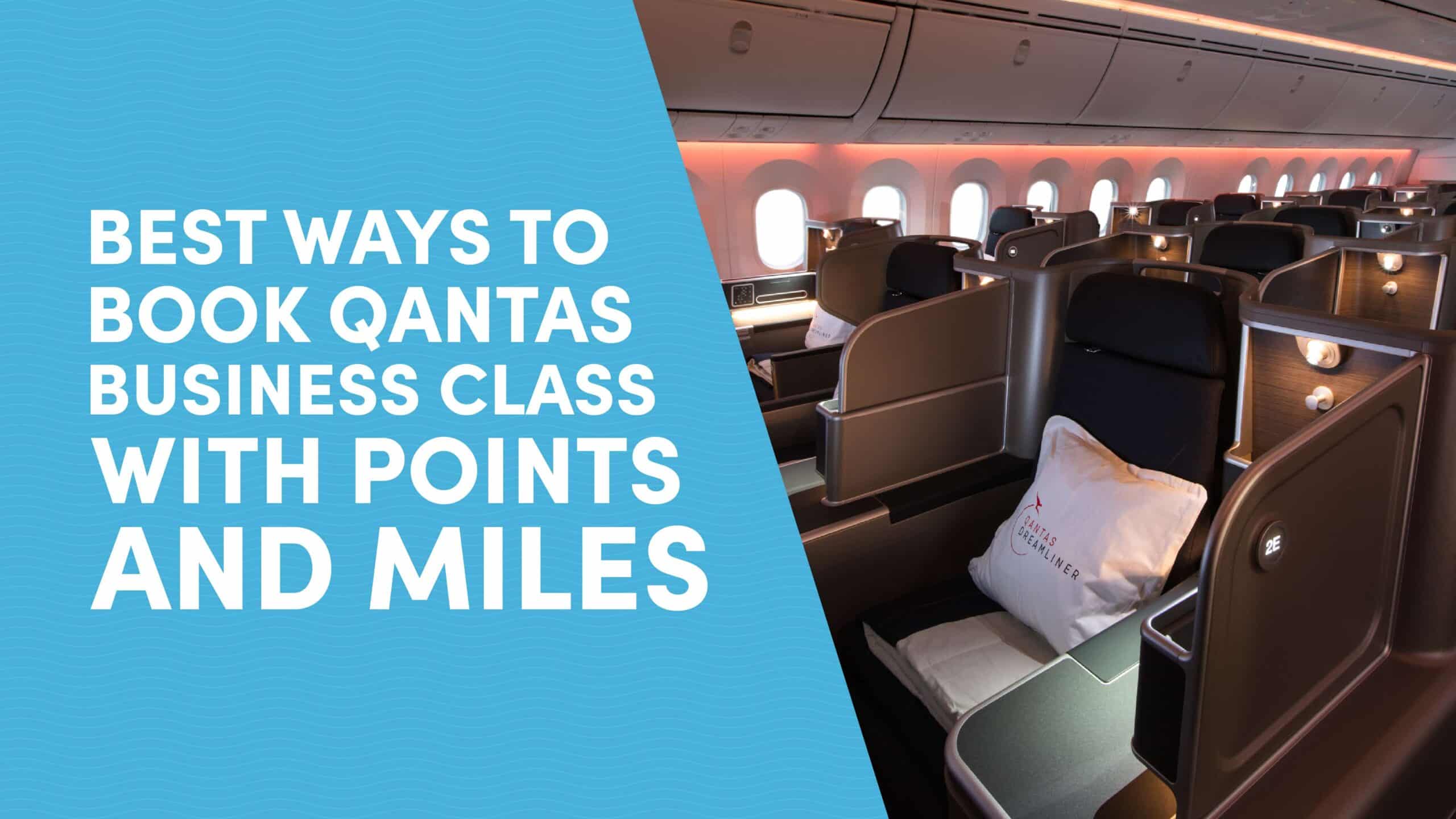 Best Ways to Book Qantas Business Class with Points and Miles