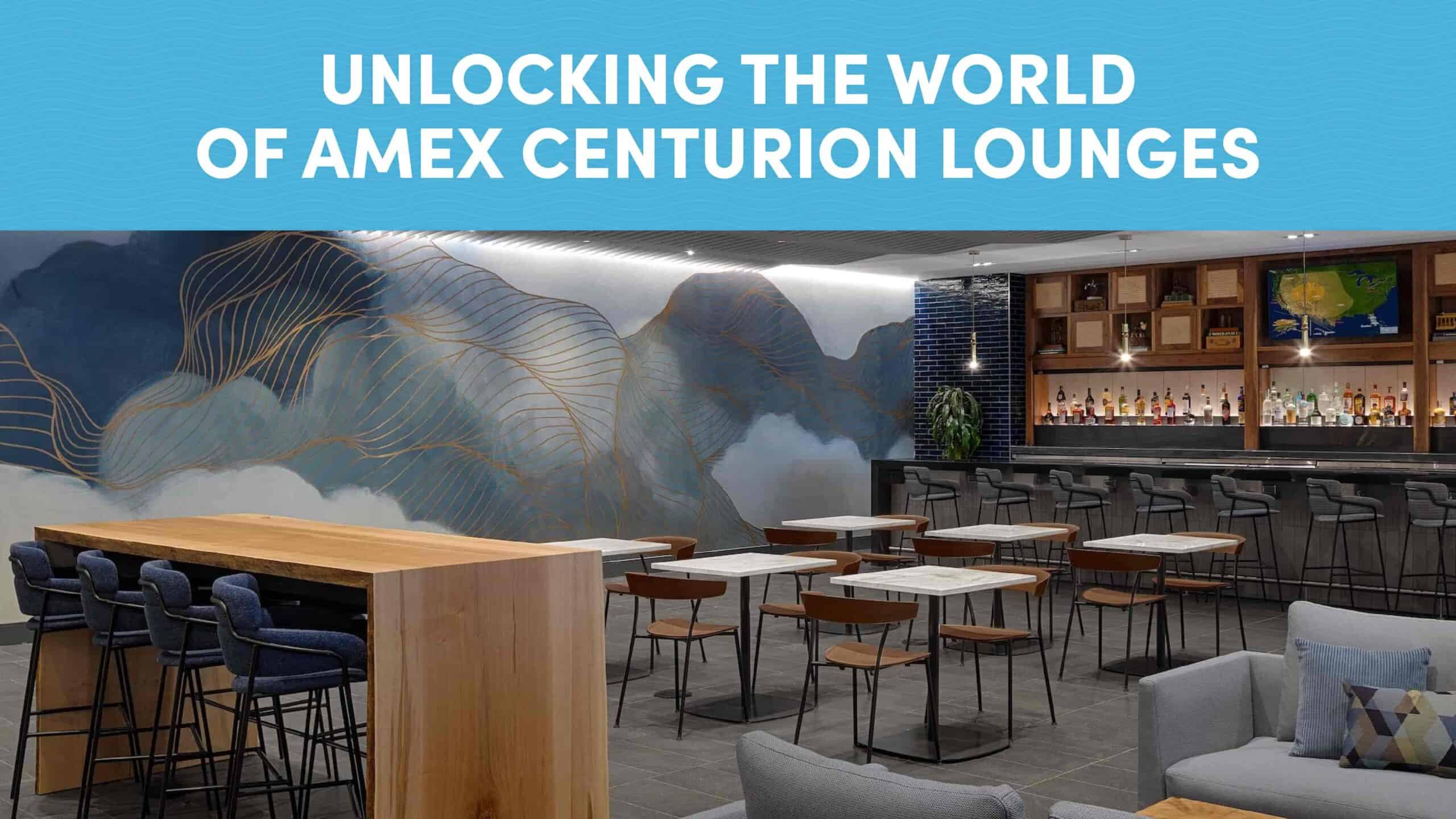 Amex Centurion Lounges