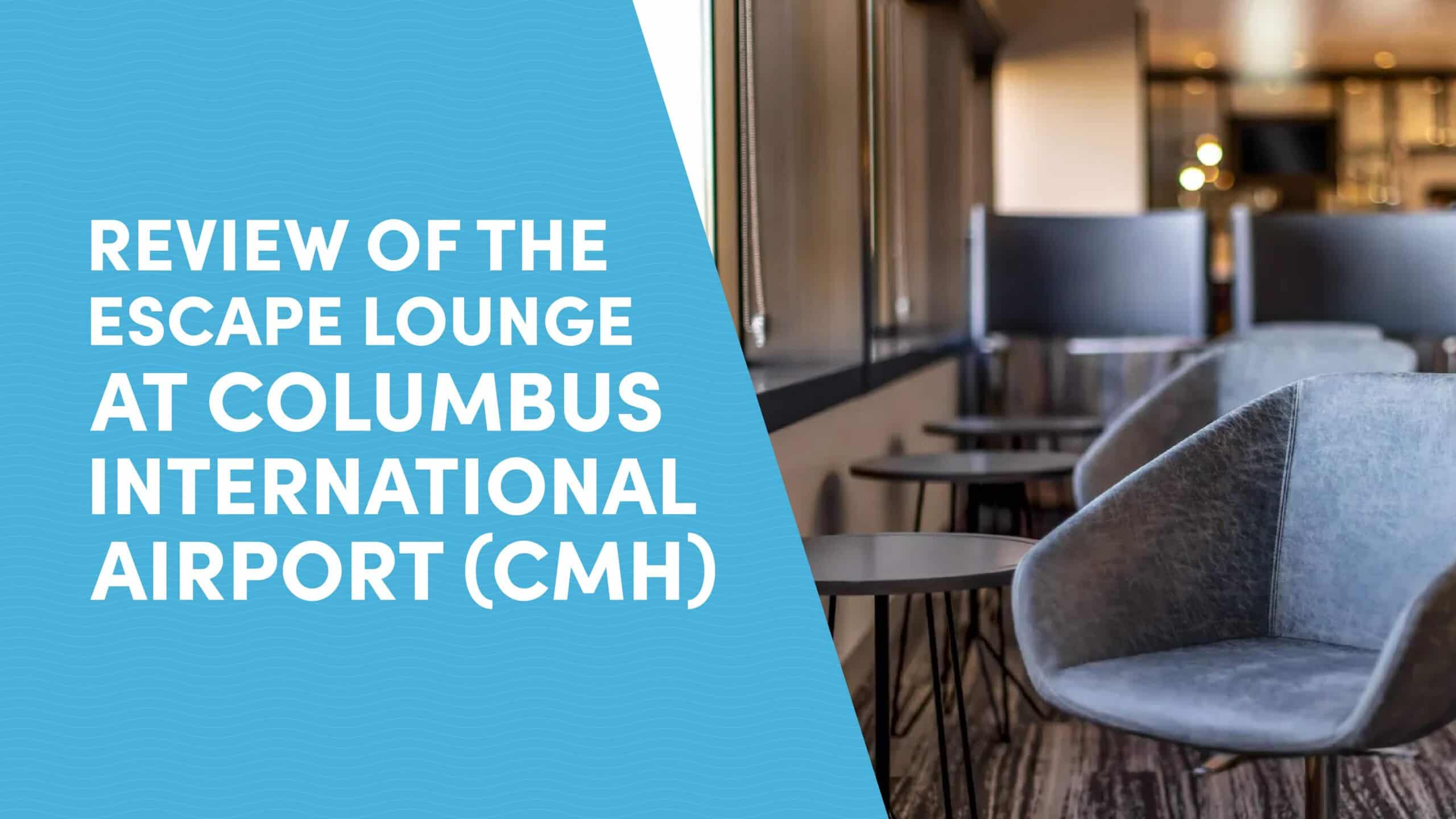 Escape Lounge at Columbus International Airport (CMH)