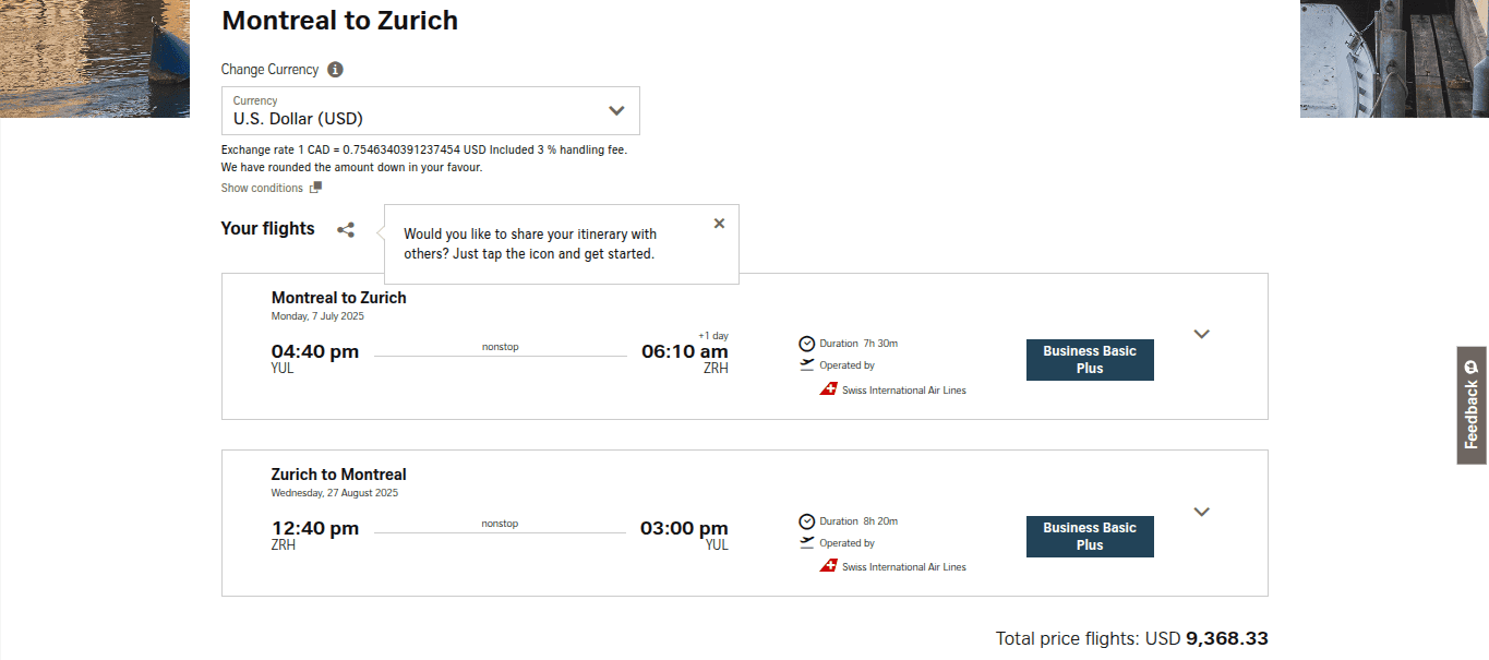 Flight booking summary showing round-trip flights from Montreal to Zurich with Swiss International Air Lines. Departure: July 8, 4:40 pm; Return: July 22, 3:00 pm. Total price in USD: 9,368.33.
