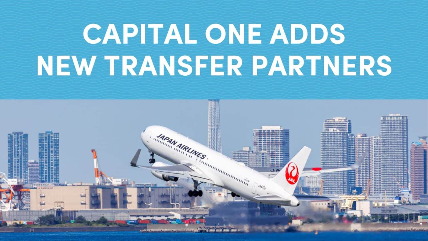 Capital One Adds New Transfer Partners