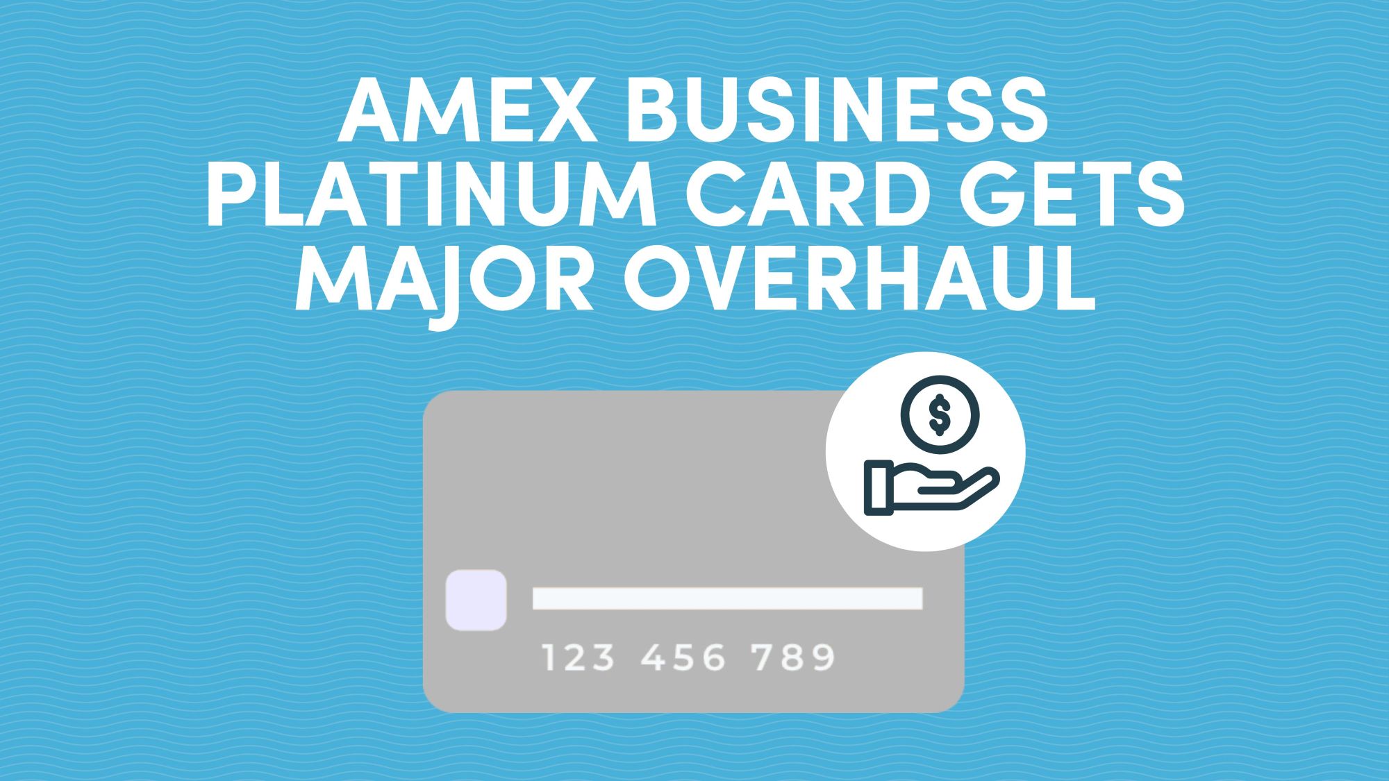 The Business Platinum Card® from American Express Gets Major Overhaul