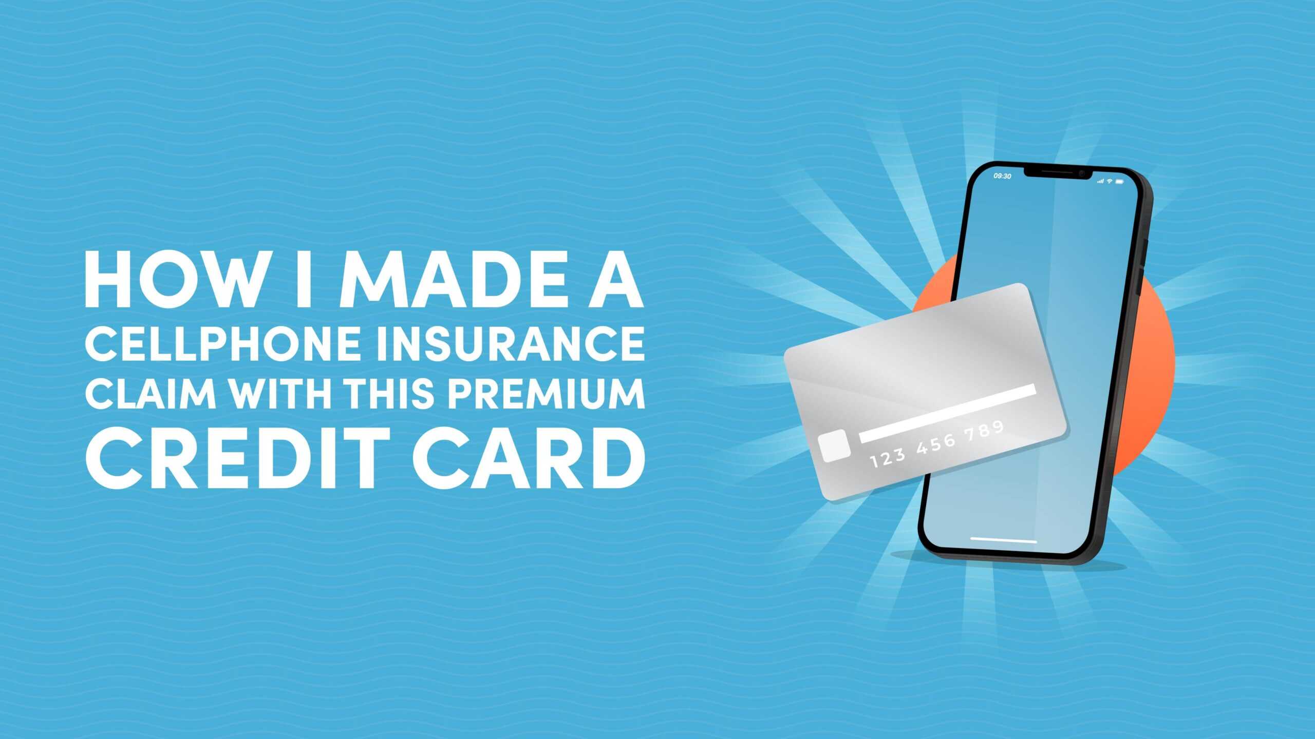 How I Made a Cellphone Insurance Claim with this Premium Credit Card