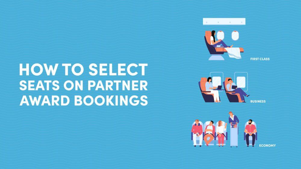 How to Select Seats on Partner Award Bookings