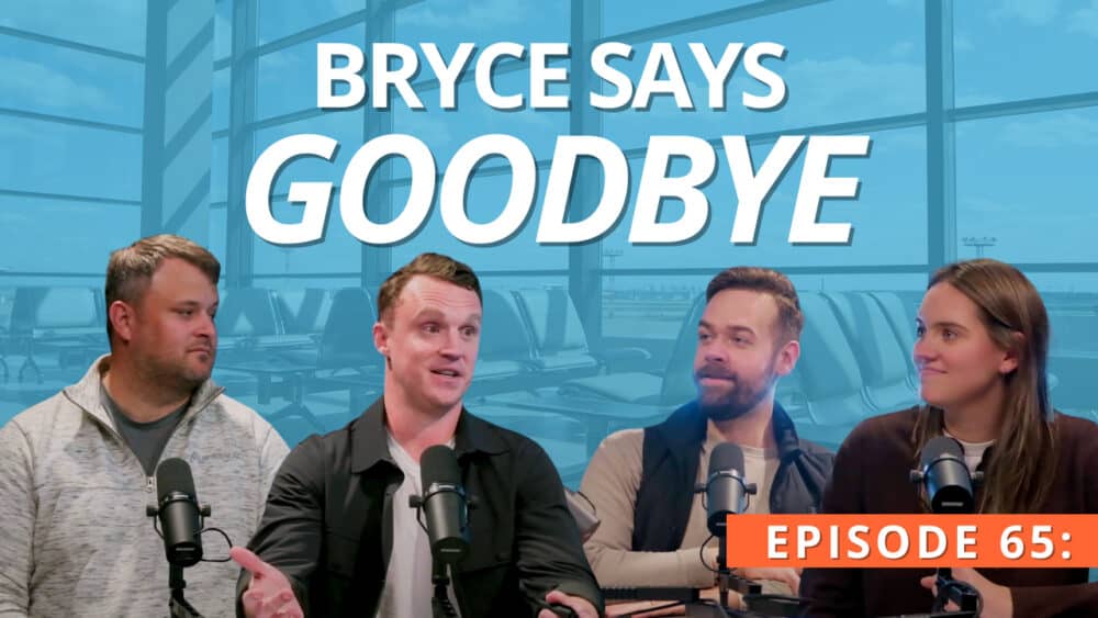 Inside the 10xTravel Origin Story: Bryce’s Farewell Episode