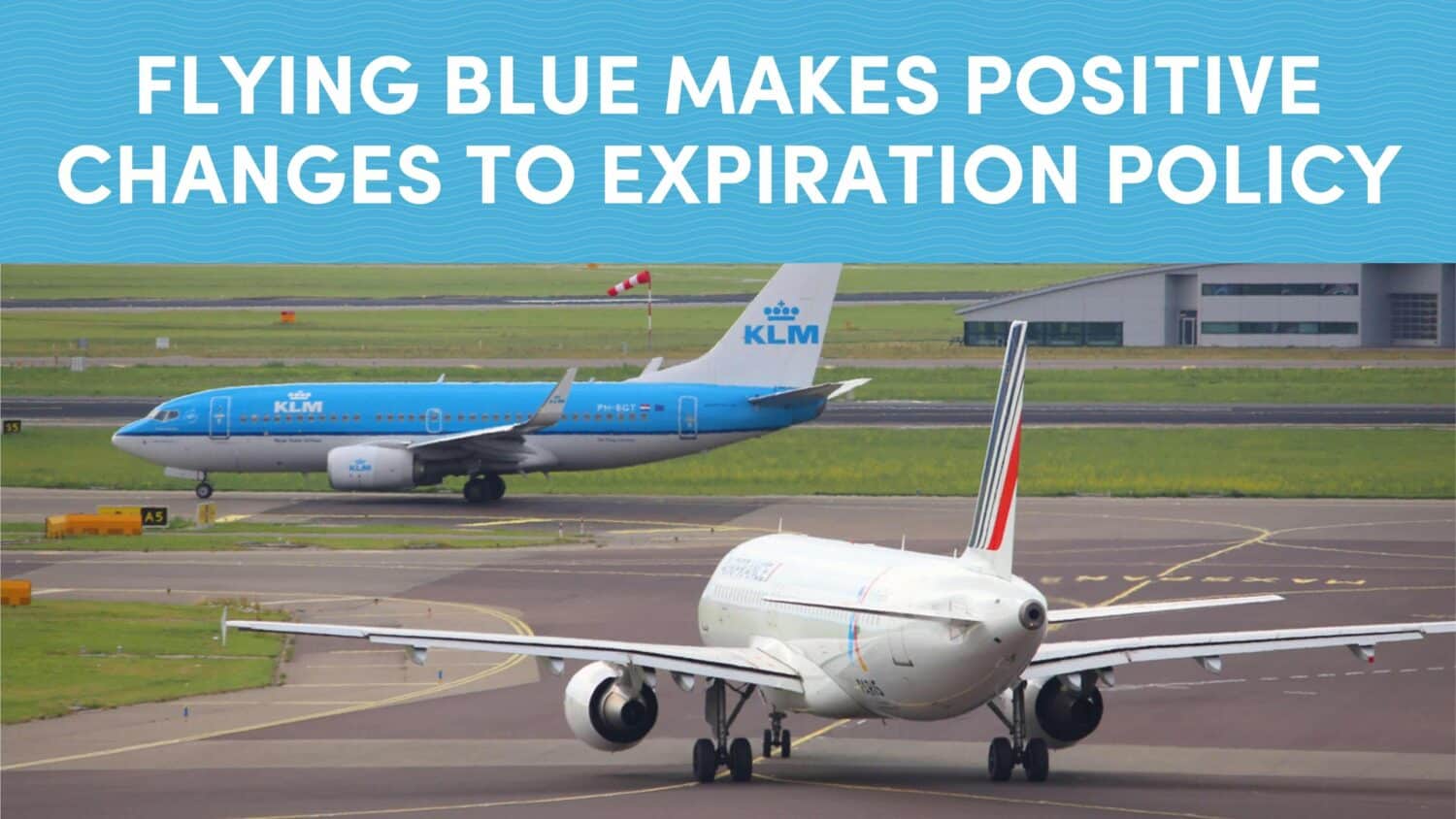 Flying Blue Just Made It Easier to Keep Your Miles Alive