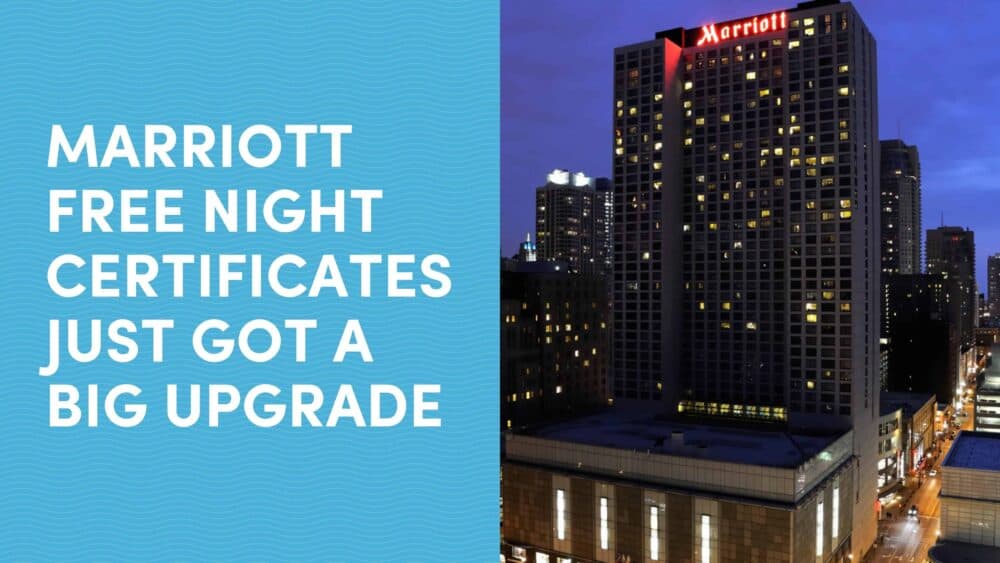 Marriott Free Night Certificates Just Got a Big Upgrade