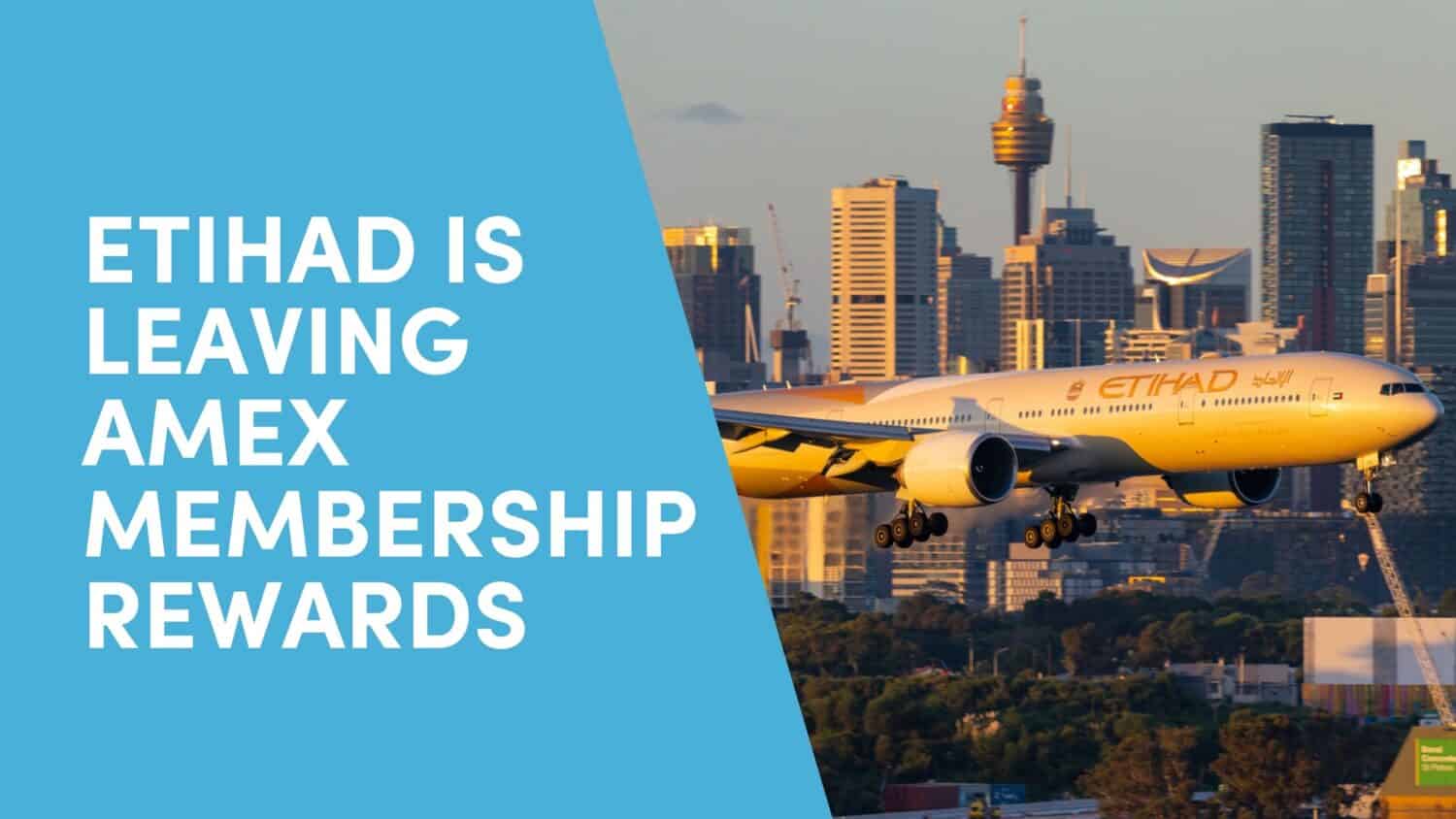 Etihad Guest Is Leaving Amex Membership Rewards