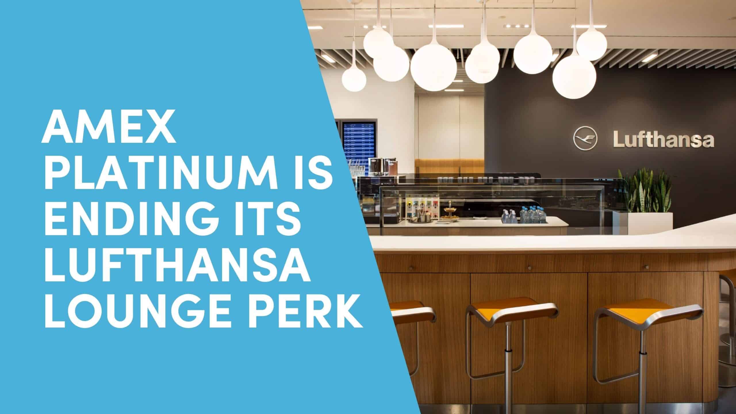 Amex Platinum is Ending Its Lufthansa Lounge Perk