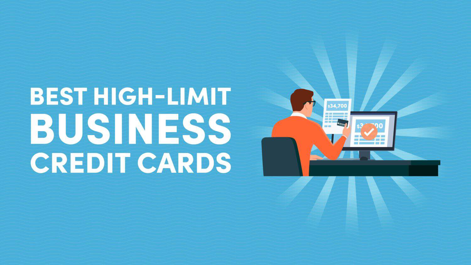 Best High-Limit Business Credit Cards