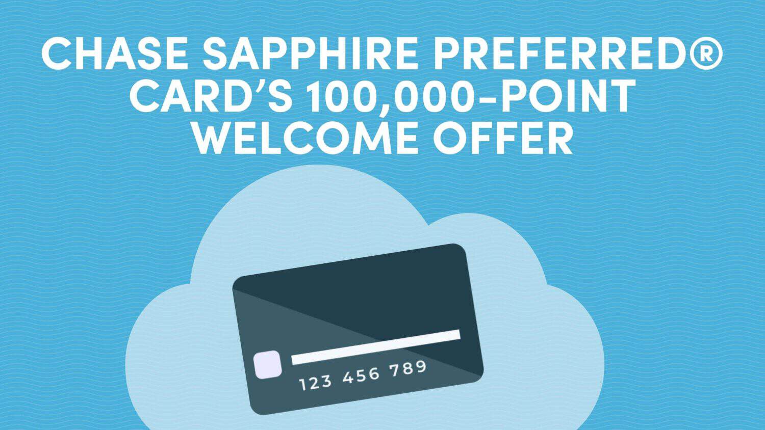 Chase Sapphire Preferred® Card Launches Elevated 100,000-Point Welcome Offer