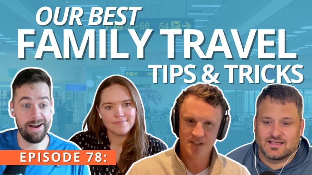 Traveling With Kids on Points & Miles: Our Top Family Travel Tips