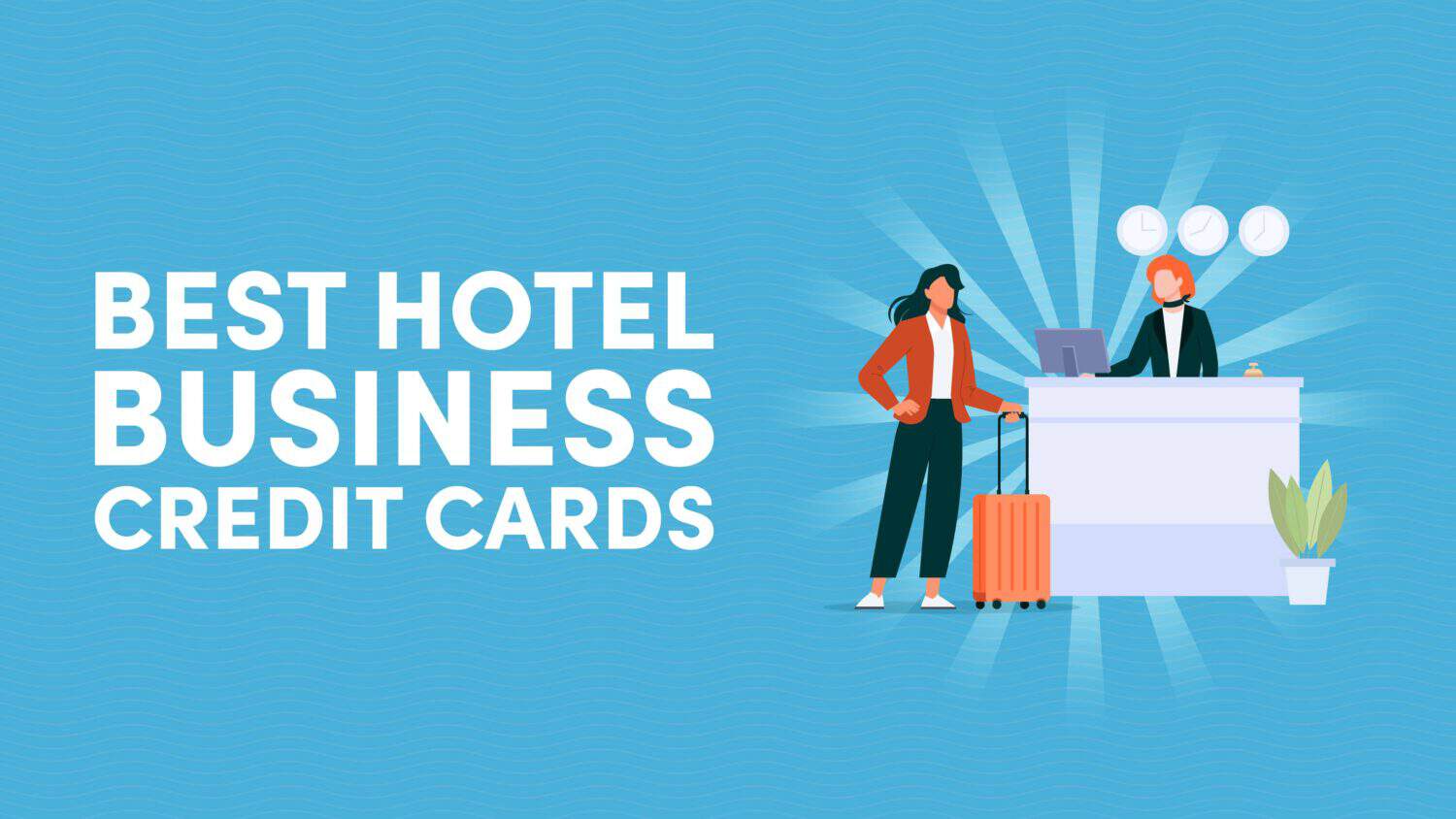 Best Hotel Business Credit Cards