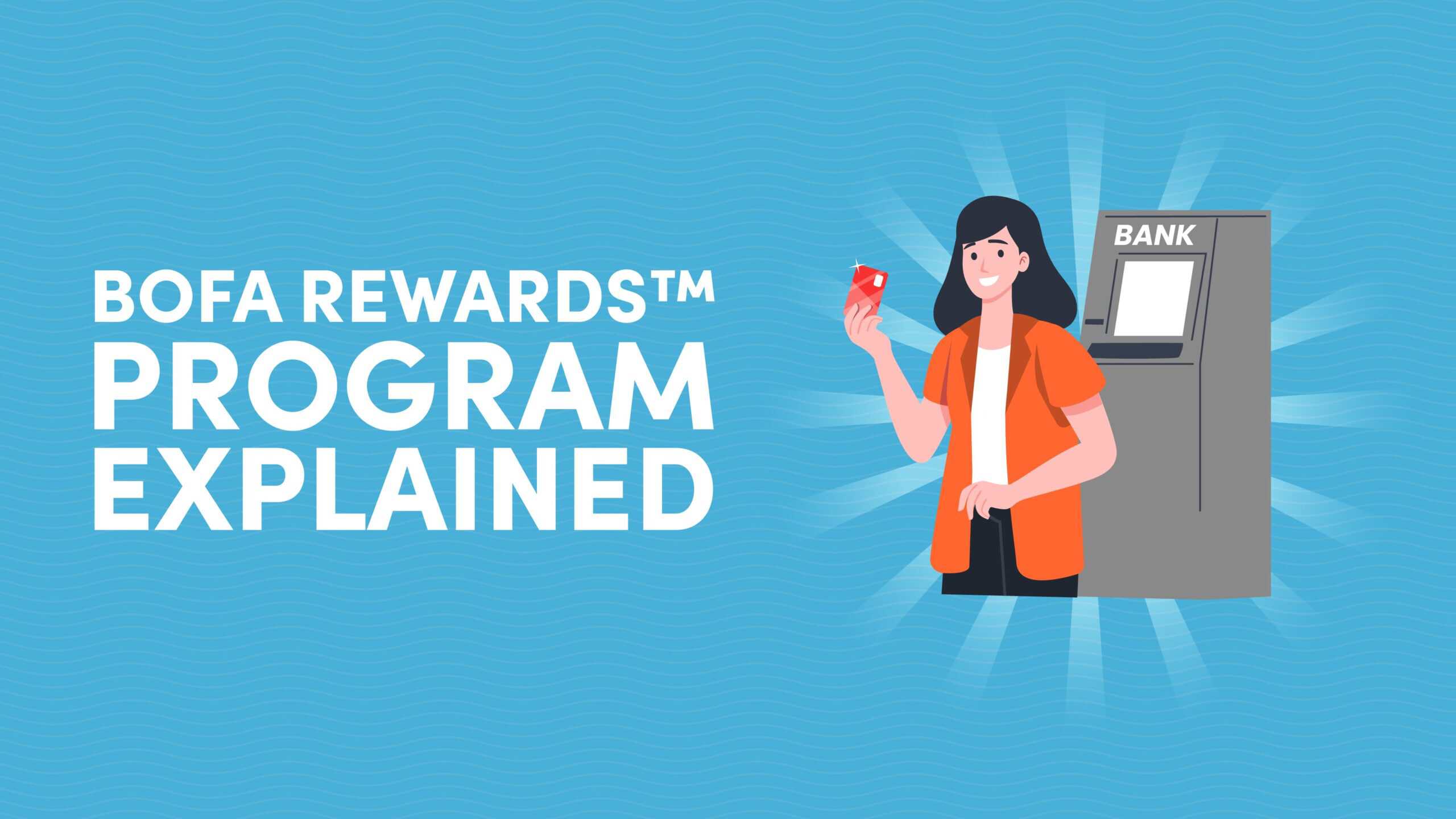 BofA Rewards™ Program Explained