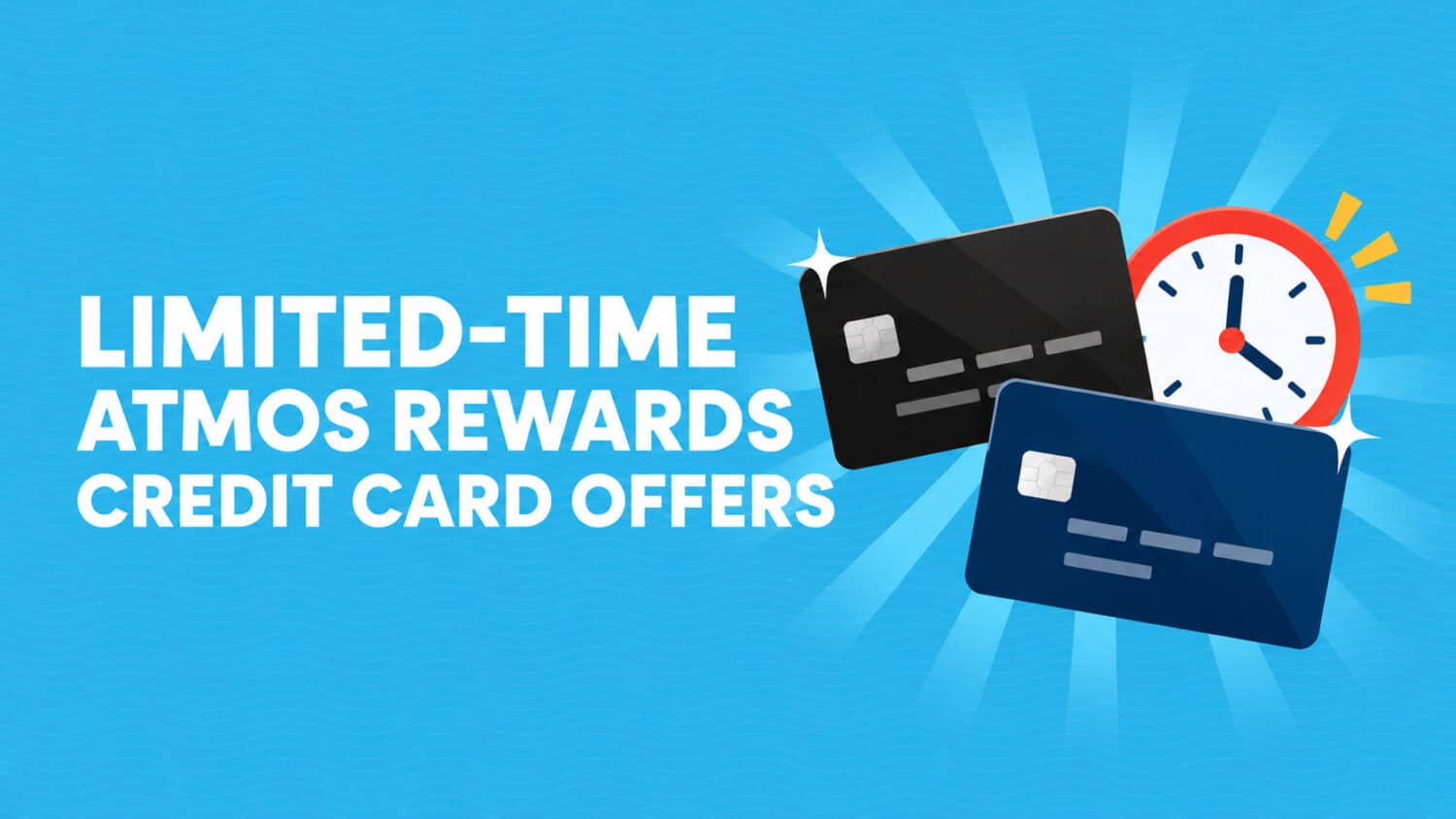 Limited-Time Atmos Rewards Credit Card Offers: Earn Up to 100,000 Bonus Points
